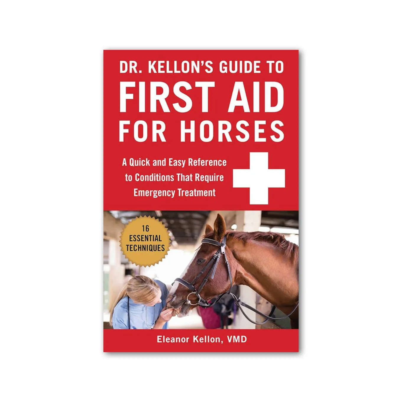 Dr. Kellon's Guide To First Aid For Horses