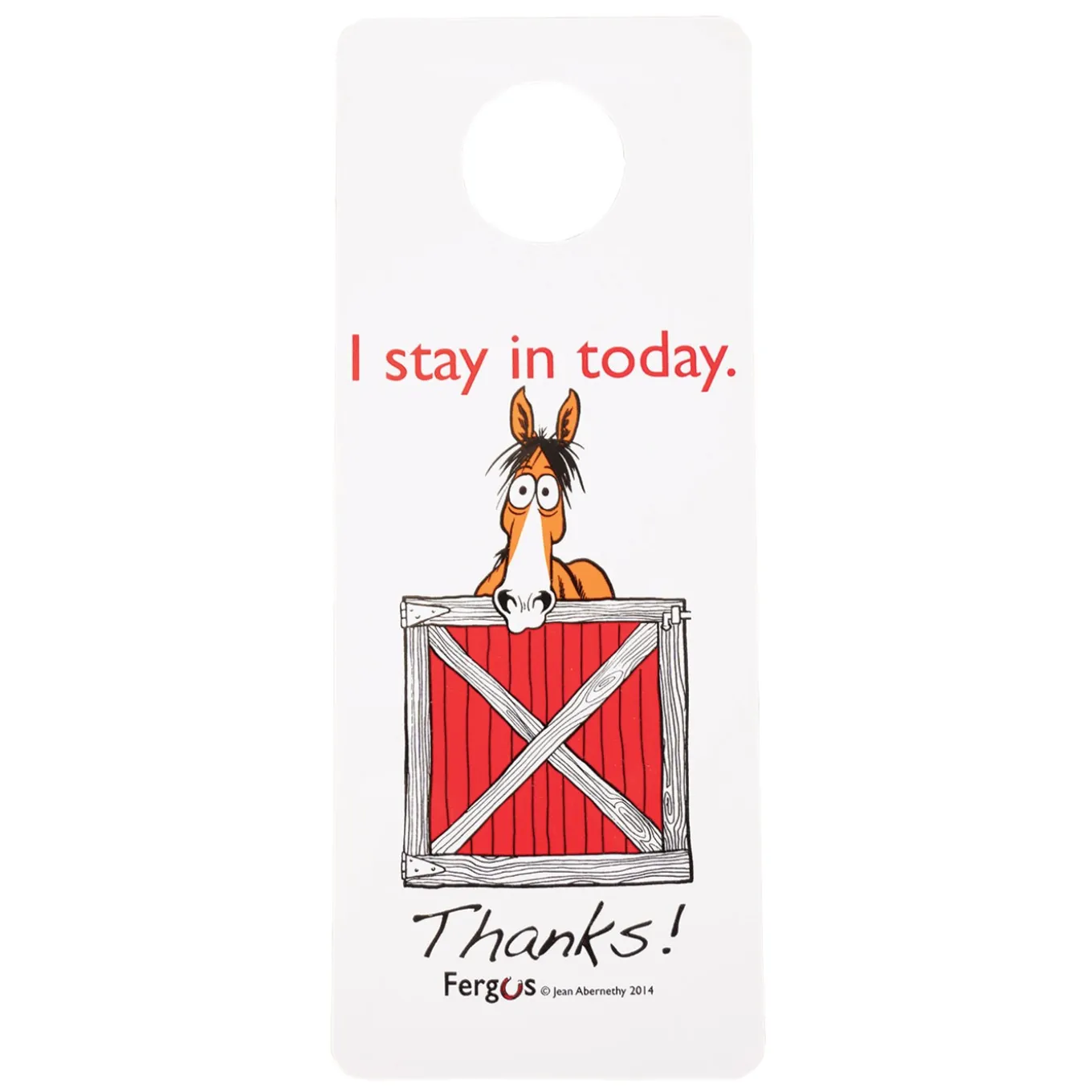 Fergus I Stay in the Stall Sign
