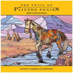 Trail of Painted Ponies Colouring Book